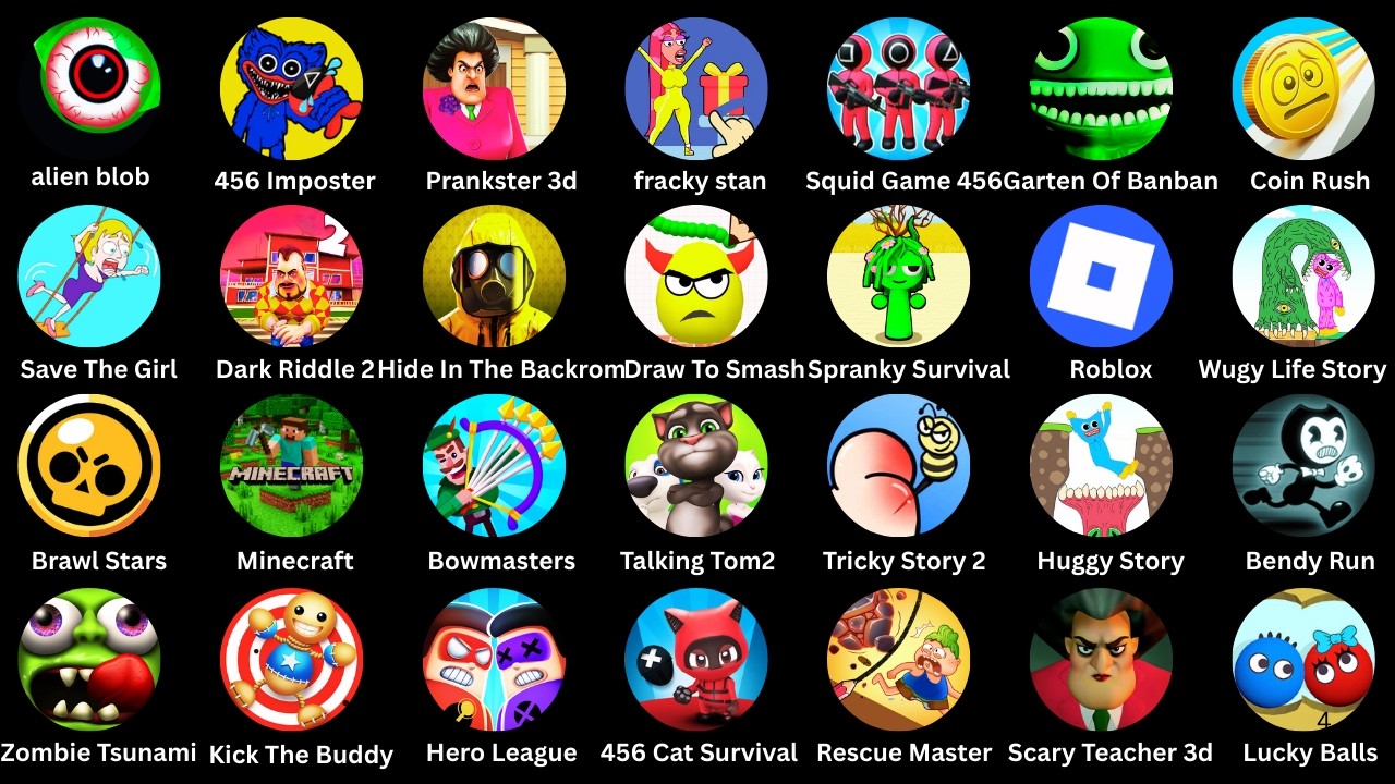 Roblox,Grimace Monster Scary Survival,Poppy Playtime 4,Thief Puzzle,Stumble Guys,My Tom 2,Sonic Dash