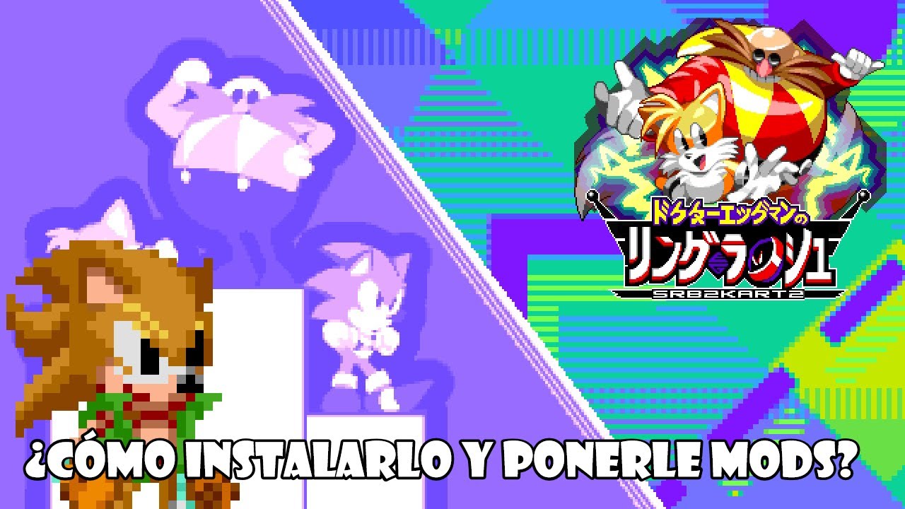 Como instalar Dr. Robotnik’s Ring Racers en Pc, Mods y como pasarse el Tutorial
