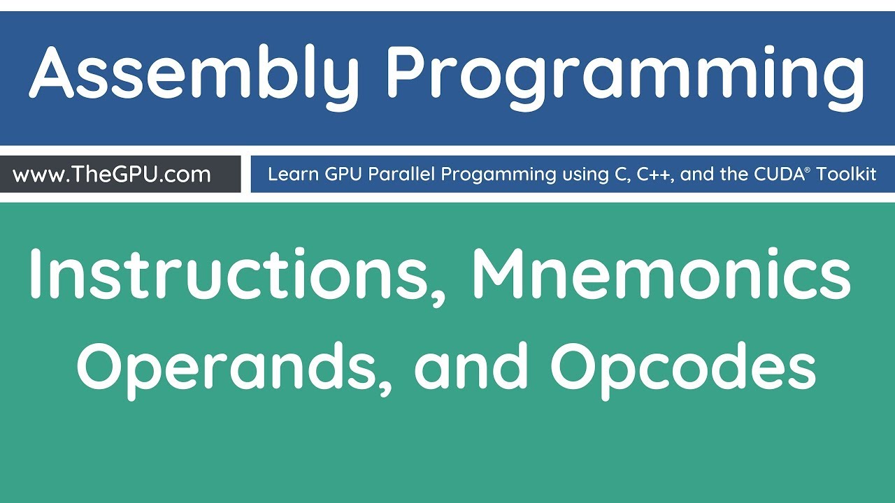 Learn Assembly Programming - Instructions, Mnemonics, Operands, and Opcodes