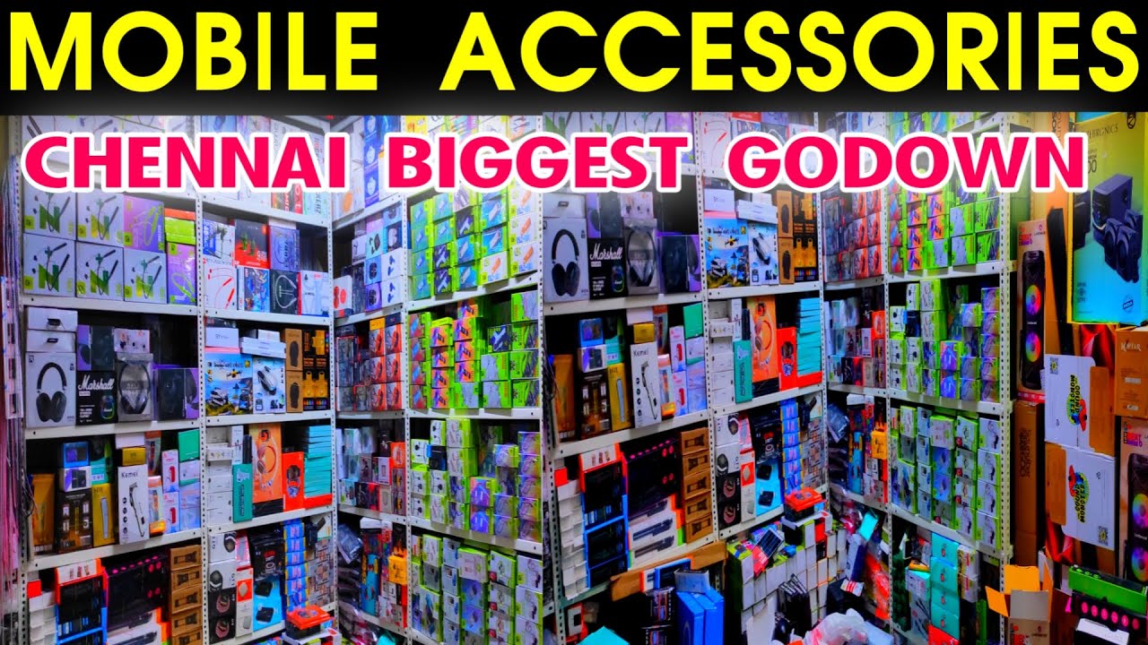 Chennai Mobile Accessories Godown, Smart Watch, Ear Buds, Bluetooth Head phones, Charger, Cables