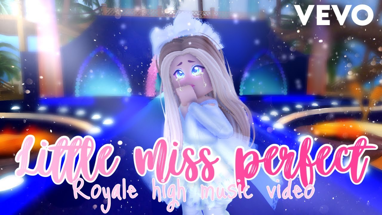 Little Miss Perfect || Royale High Music Video