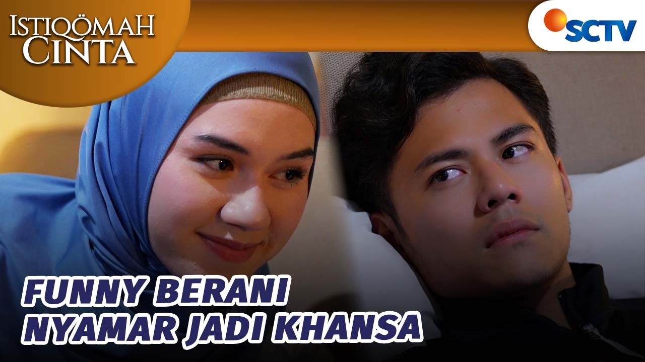 Yaampun!! Funny Nyamar Jadi Khansa Di Depan Emran? | Istiqomah Cinta - Episode 40