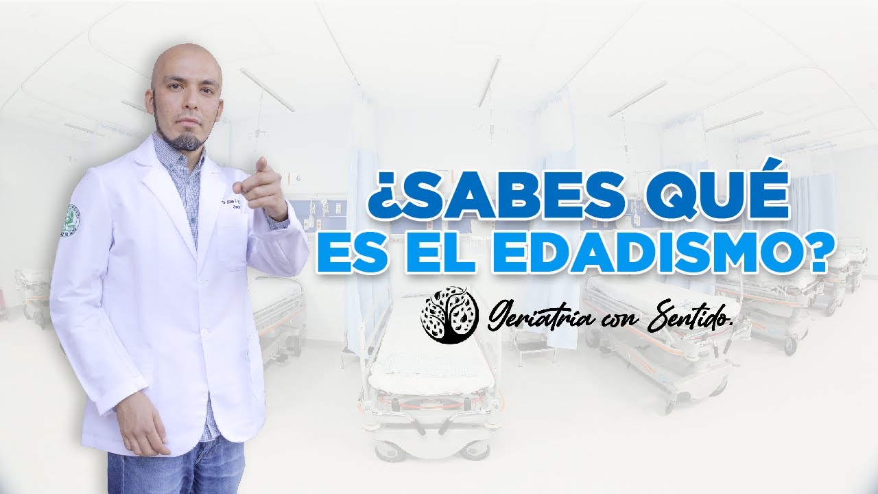 &iquest;Sabes qu&eacute; es el edadismo?