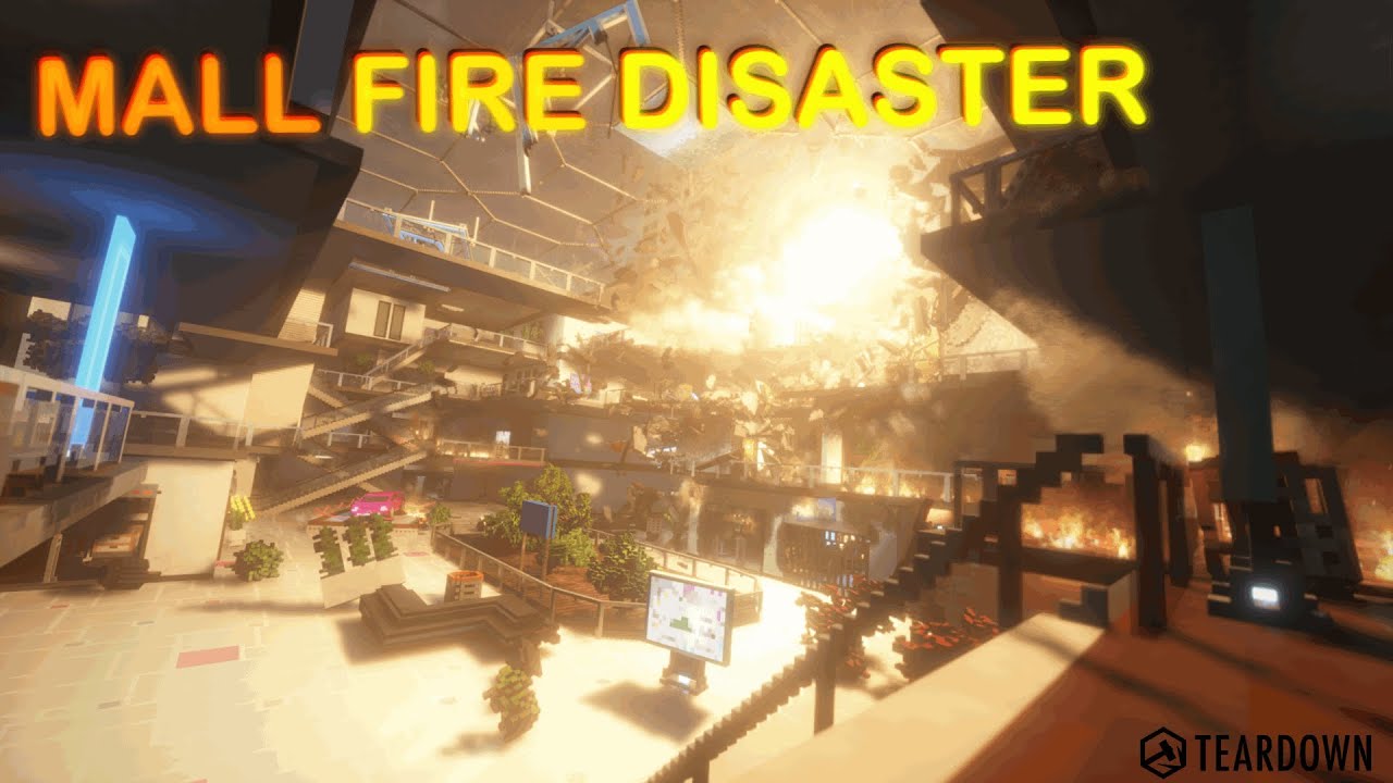 Mall Fire Disaster | Teardown