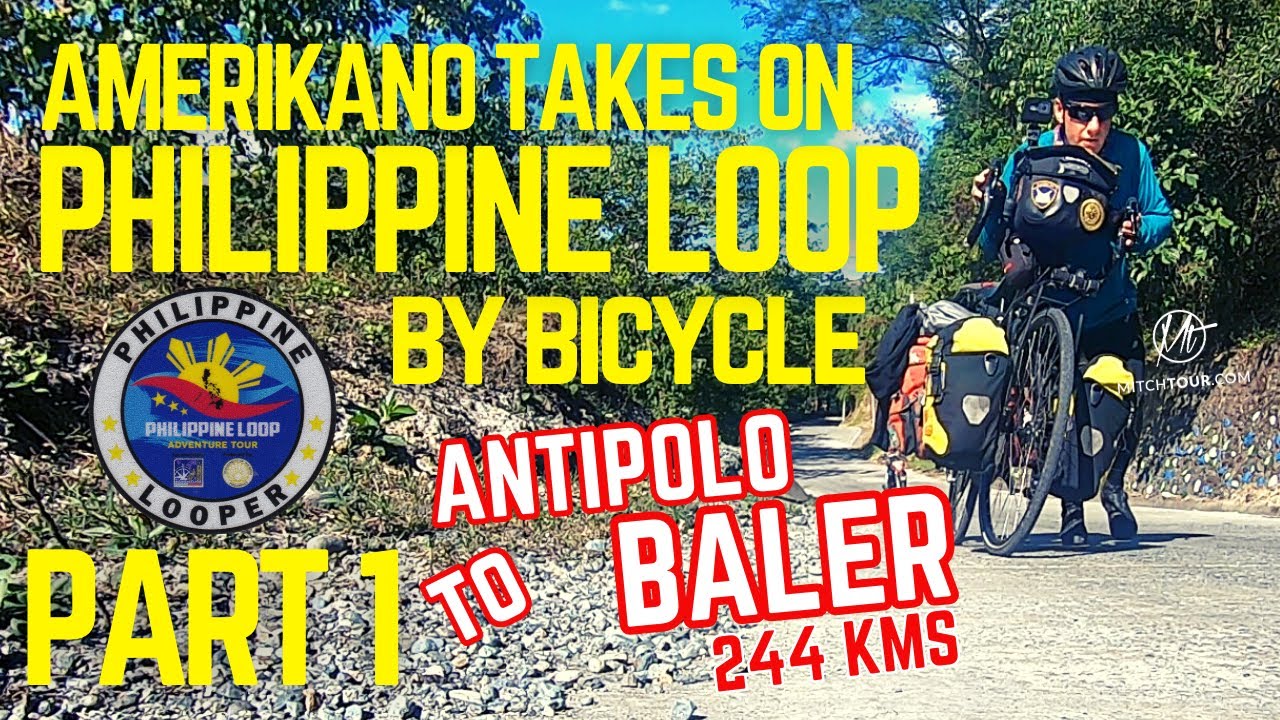 PART 1-- AMERIKANO BICYCLES the PHILIPPINE LOOP -- Baler