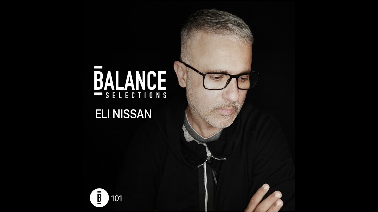 Balance Selections 101: Eli Nissan