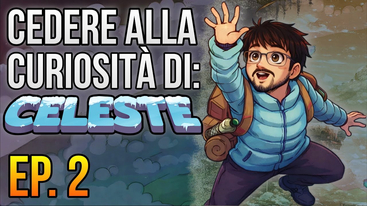 Cedere alla curiosità di: CELESTE (Blind Run) | Episodio #2