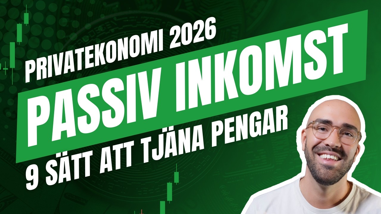 PASSIV INKOMST → 9 olika sätt att tjäna smarta pengar 2026 i Sverige