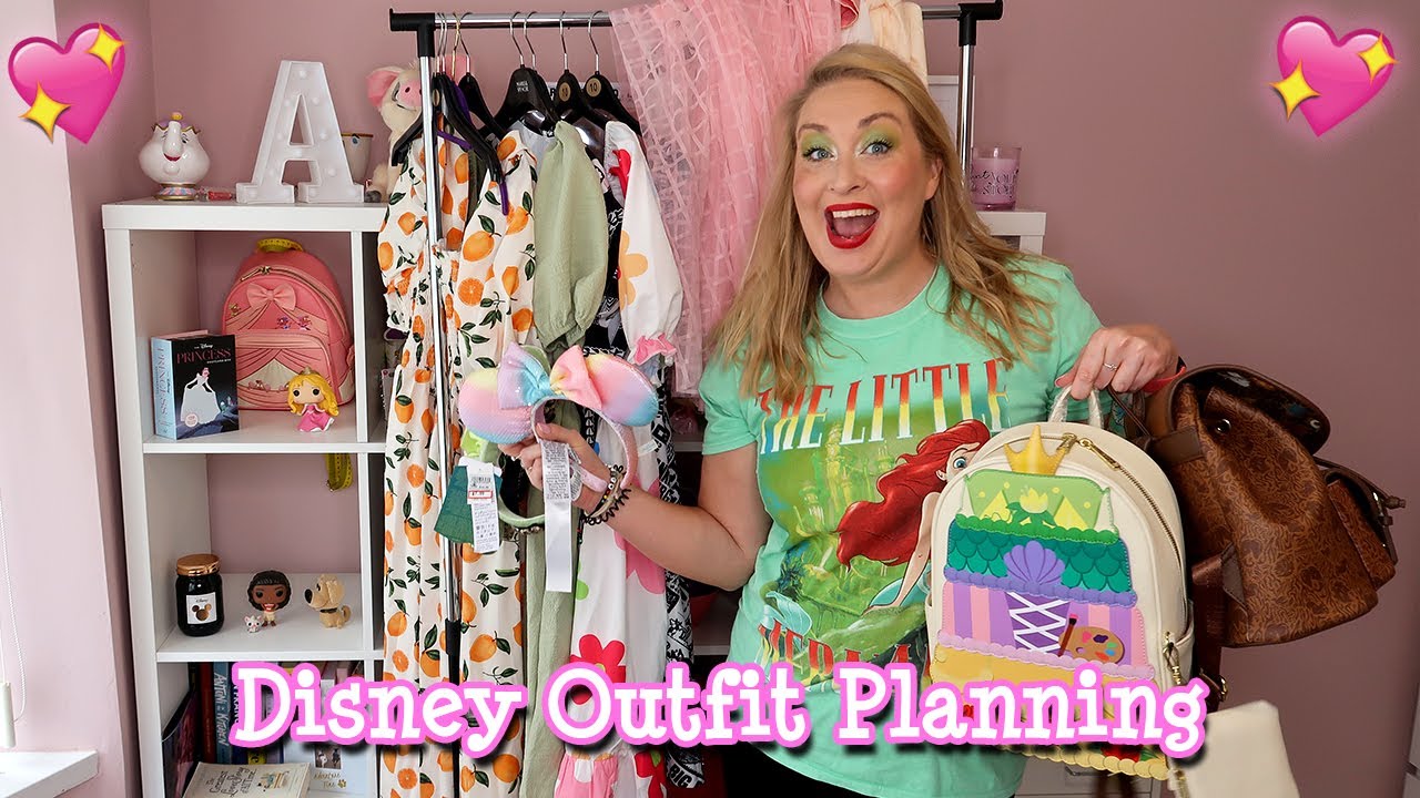 Planning outfits for Disney  - ItsMeAshleigh