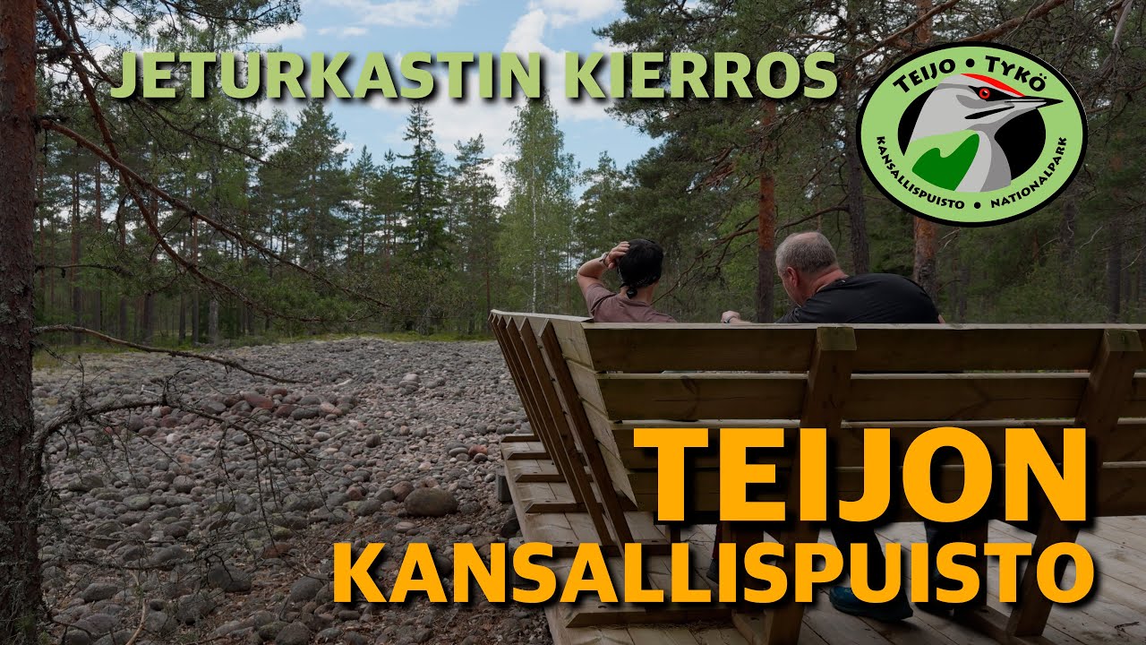 Teijon kansallispuisto⎜Jeturkastin kierros 2025