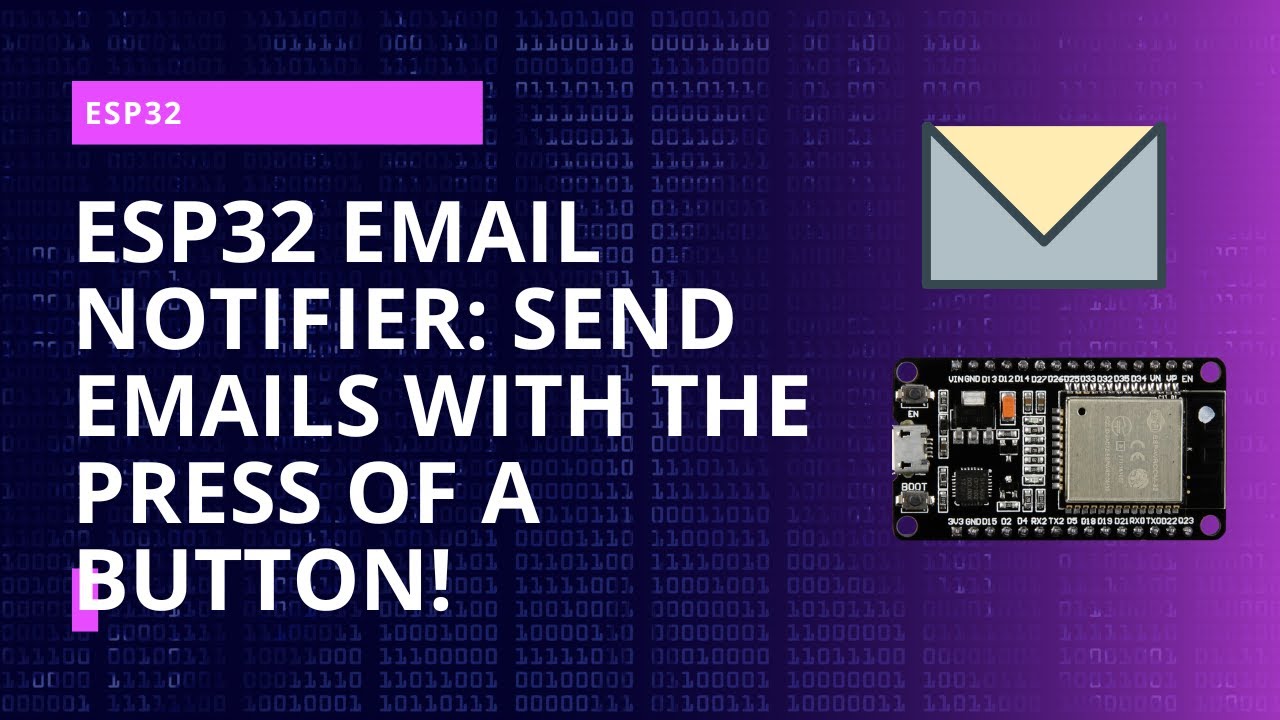 ESP32 Email Notifier: Send Emails with the Press of a Button!