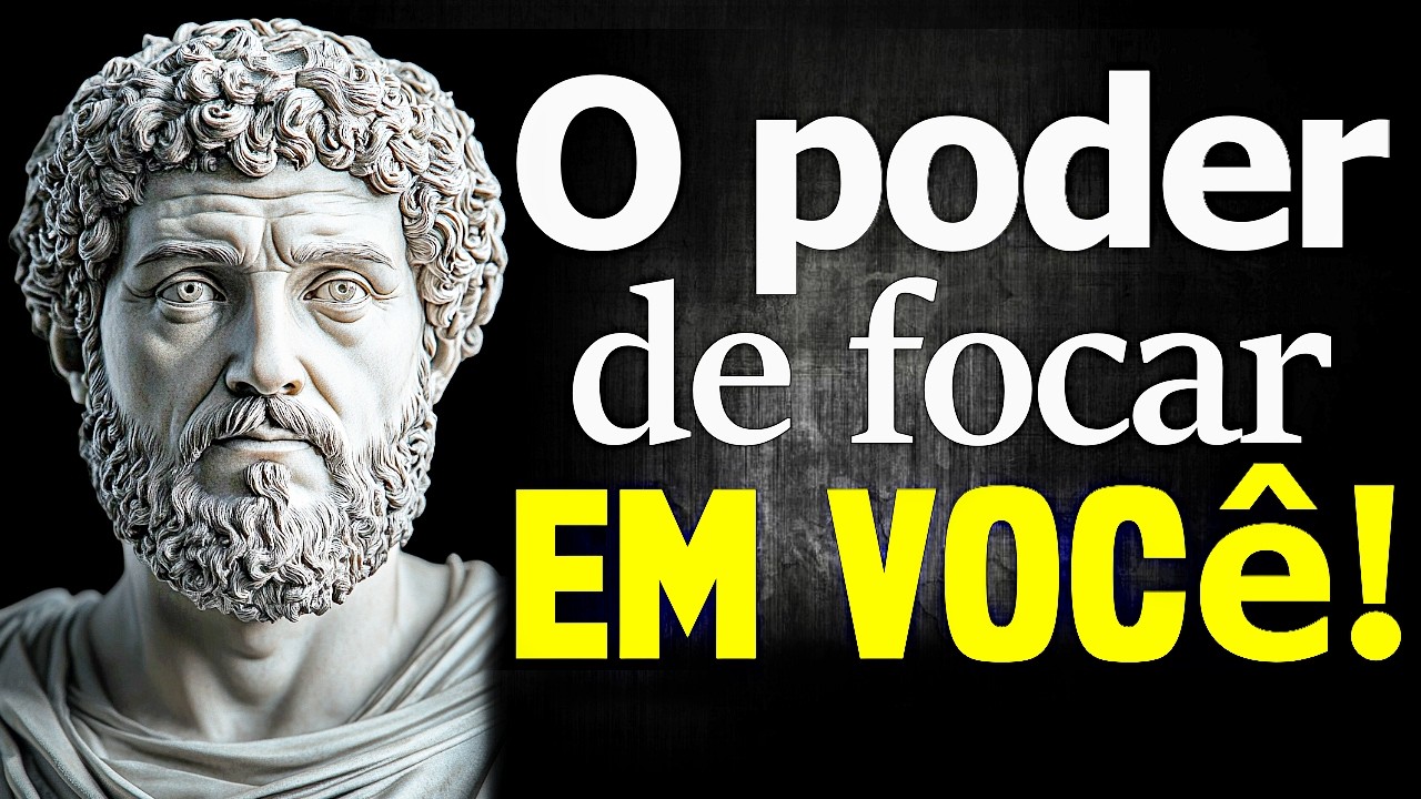 FOQUE EM VOCÊ, TRABALHE EM SI MESMO e TUDO CHEGARÁ - FILOSOFIA ESTOICA