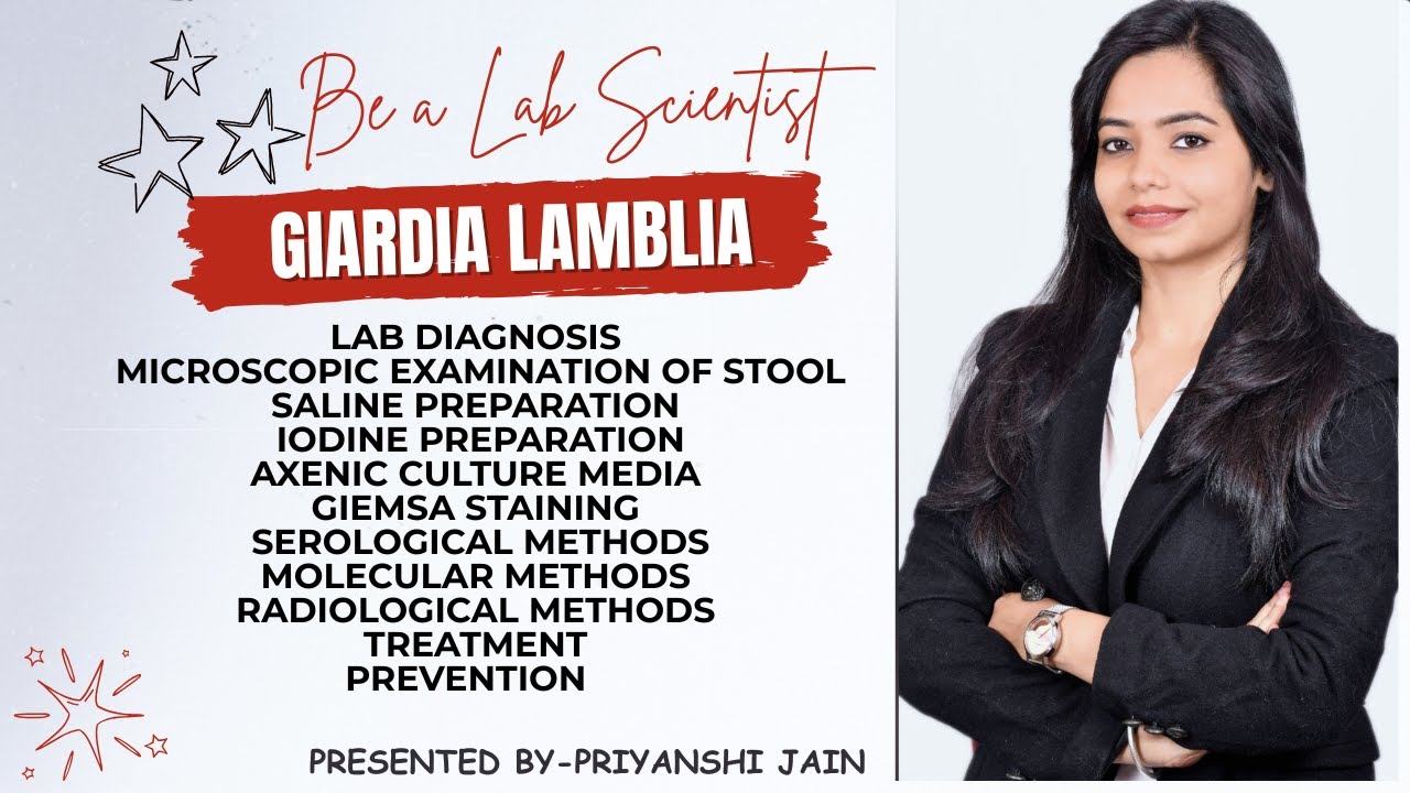 Giardia Lamblia | Lab diagnosis | Stool Examination | Staining's | Treatment | Preventions