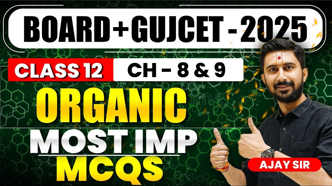 12th CHEMISTRY || CH 8 & 9 MOST IMP MCQ FOR BOARD & GUJCET 2025 || GUJARATI MEDIUM ||AJAY JADEJA SIR