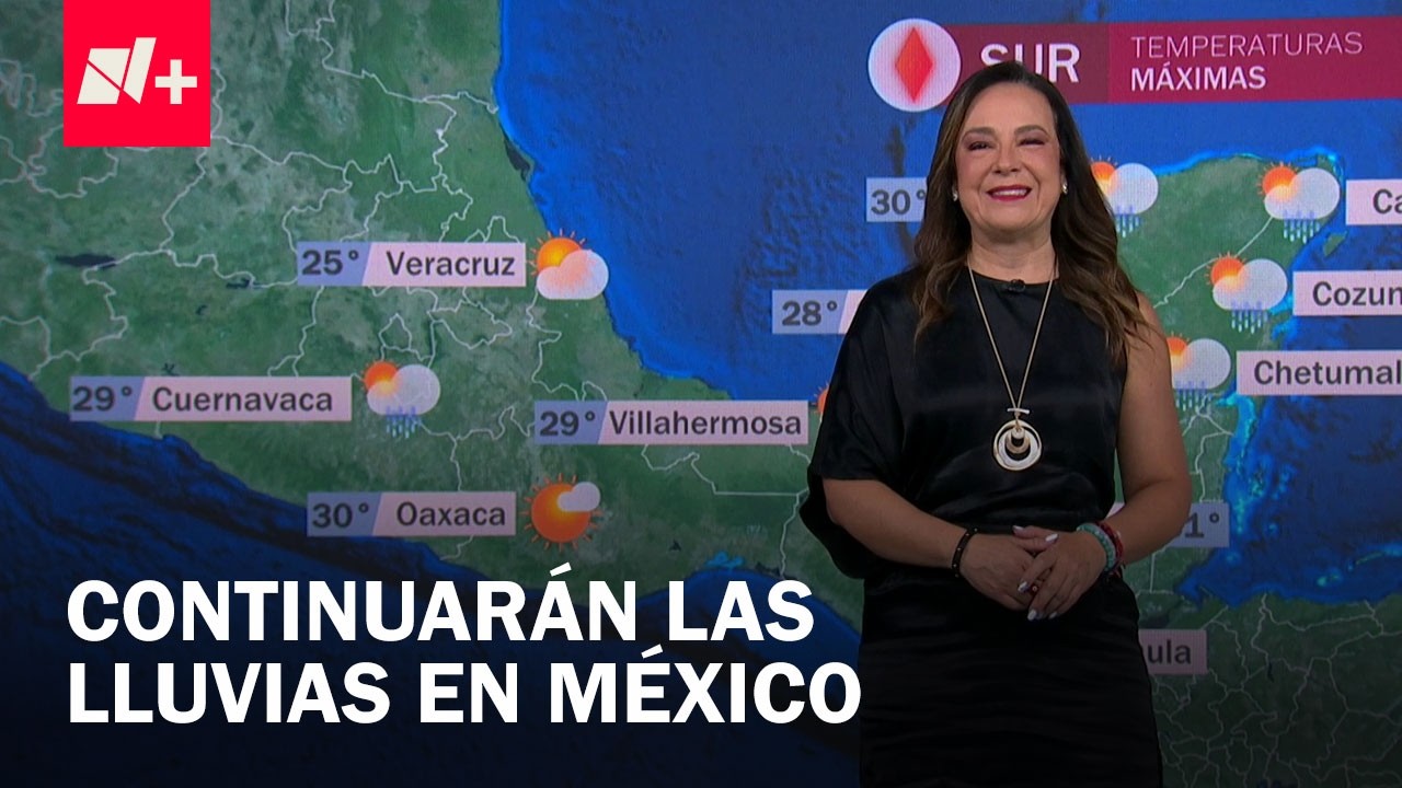 Clima en M&eacute;xico hoy 7 de abril de 2026: Siguen las lluvias en gran parte del pa&iacute;s - Las Noticias