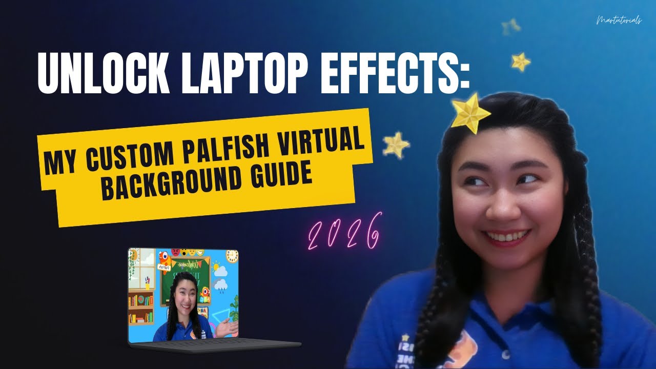 Unlock Laptop Effects: My Custom PalFish Virtual Background Guide 2026 |Martutorials