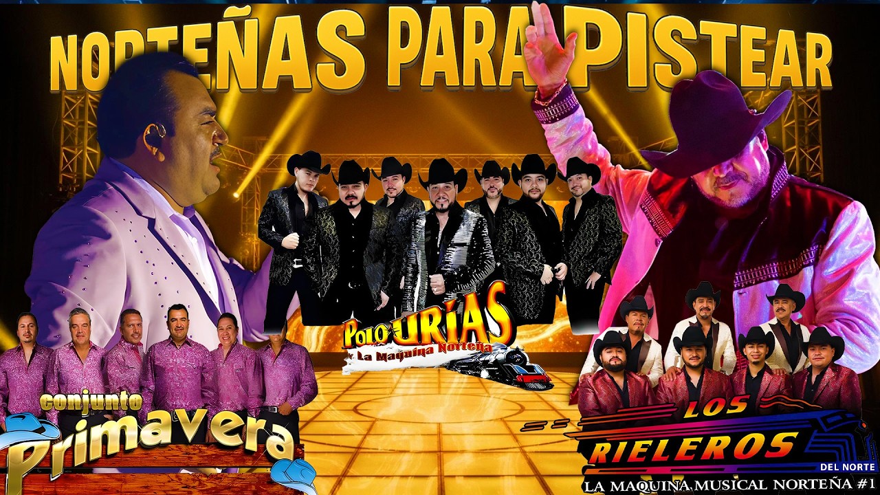 Puras Norteñas Viejitas Pa' Pistear🎶Los Rieleros Del Norte,Conjunto Primavera,Polo Urias🍻
