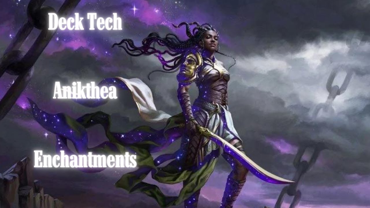 EDH Deck Tech: Anikthea Enchantments