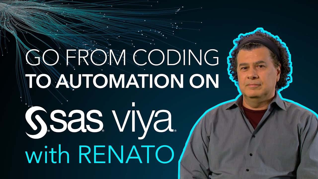 Supercharge Analytics Going From Coding to Automation on SAS Viya With Renato Luppi