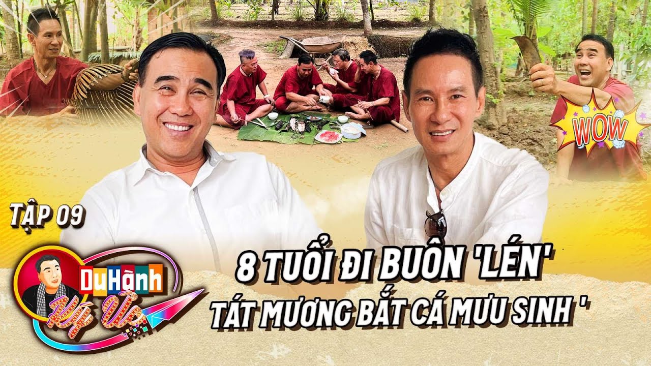Du Hành Ký Ức #9 I 8 Tuổi Đi BUÔN LÉN, Lý Hải - Quyền Linh QUẬY ĐỤC NƯỚC Bắt Cá Lóc Nướng Trui 🤣