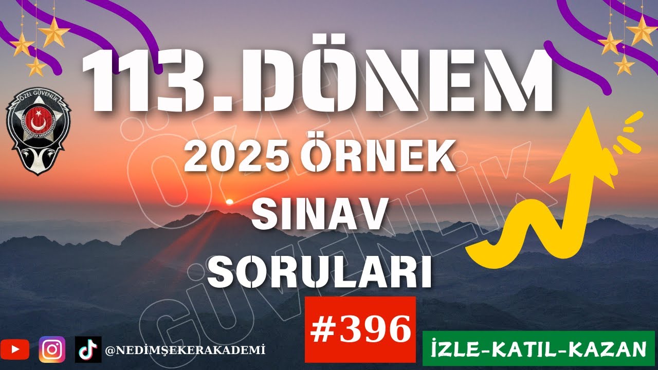 Özel Güvenlik Sınav Soruları 09 ŞUBAT 2025  113. Dönem Sınavı #Özel #Güvenlik #Sınav#Soruları-396