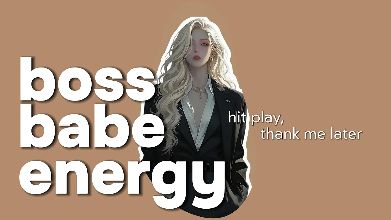 Confidence Boost Playlist: Unstoppable Girl Boss Anthems to Feel Empowered & Rich