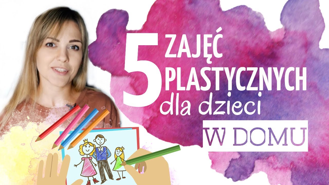 5 ZAJĘĆ PLASTYCZNYCH dla dzieci 🧸 Czyli jak kreatywnie spędzić czas z dzieckiem?