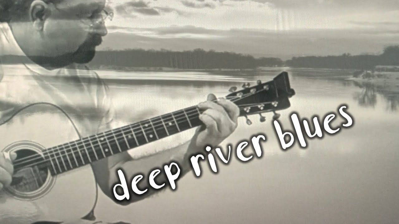 Deep River Blues