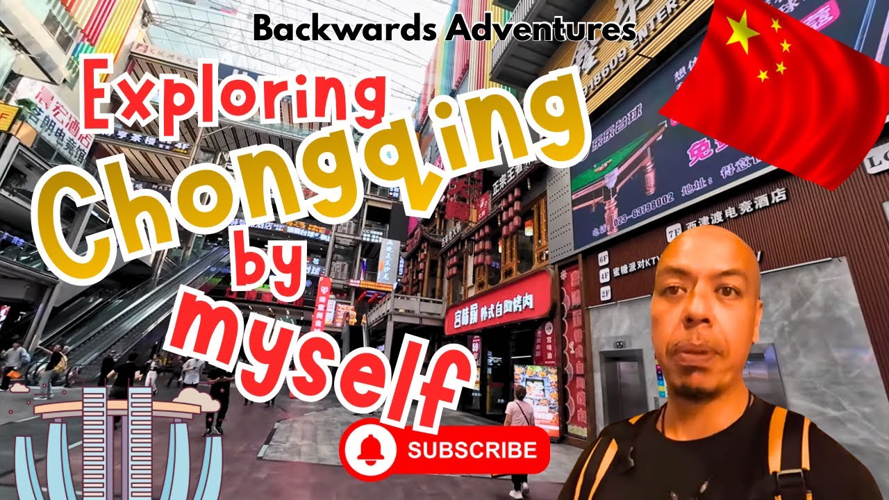 Chongqing exploring by myself