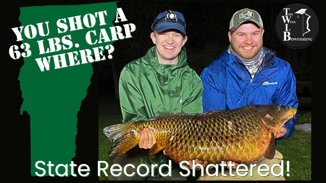 Vermont Common Carp Bowfishing Record Shattered!