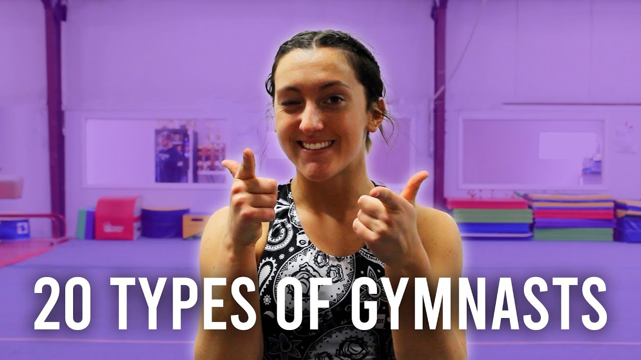 20 Types of Gymnast!