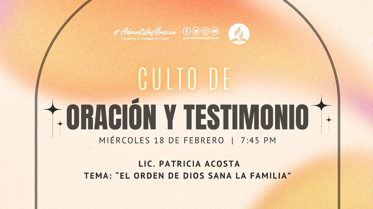 Culto de oración y testimonio - 18 febrero, 2026
