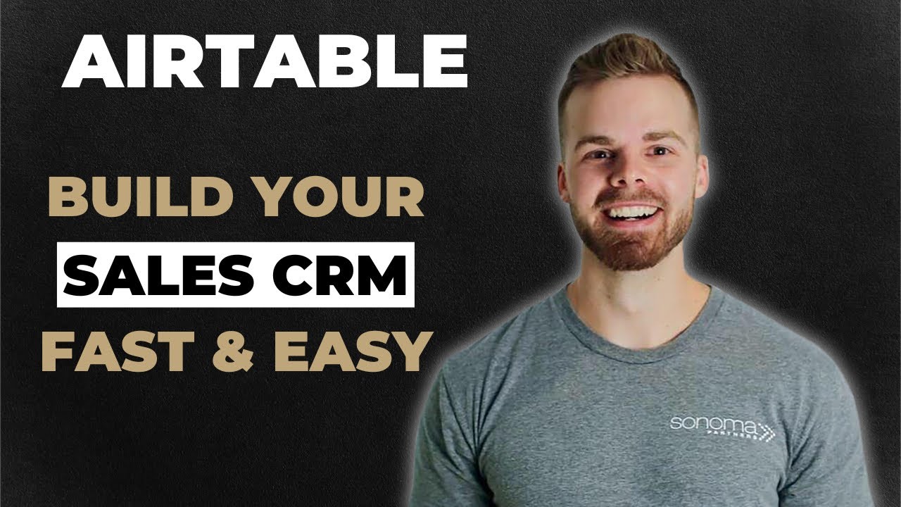 Airtable: Build Your Sales CRM & Dashboard (in under 20 minutes)