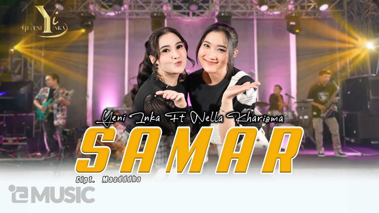 Yeni Inka feat. Nella Kharisma - Samar (Official Music Yi Production)