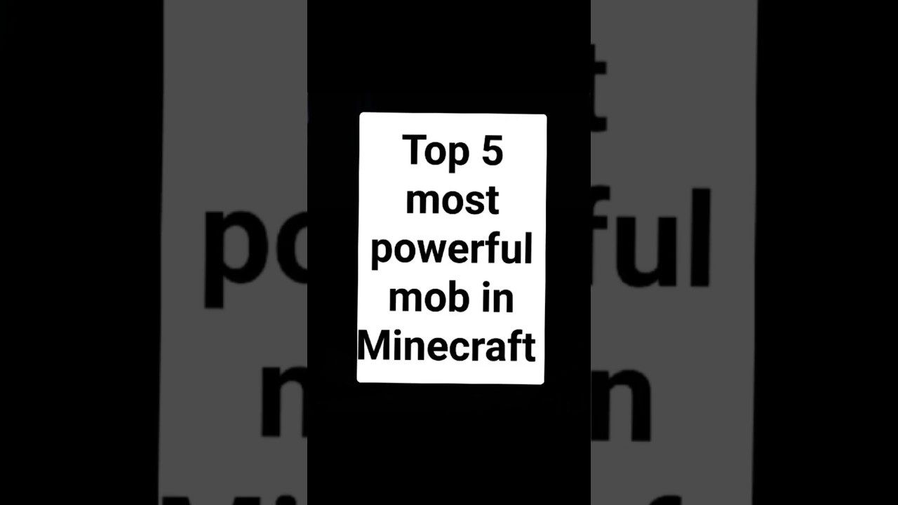 Top 5 most powerful mob in maincraft☠️☠.