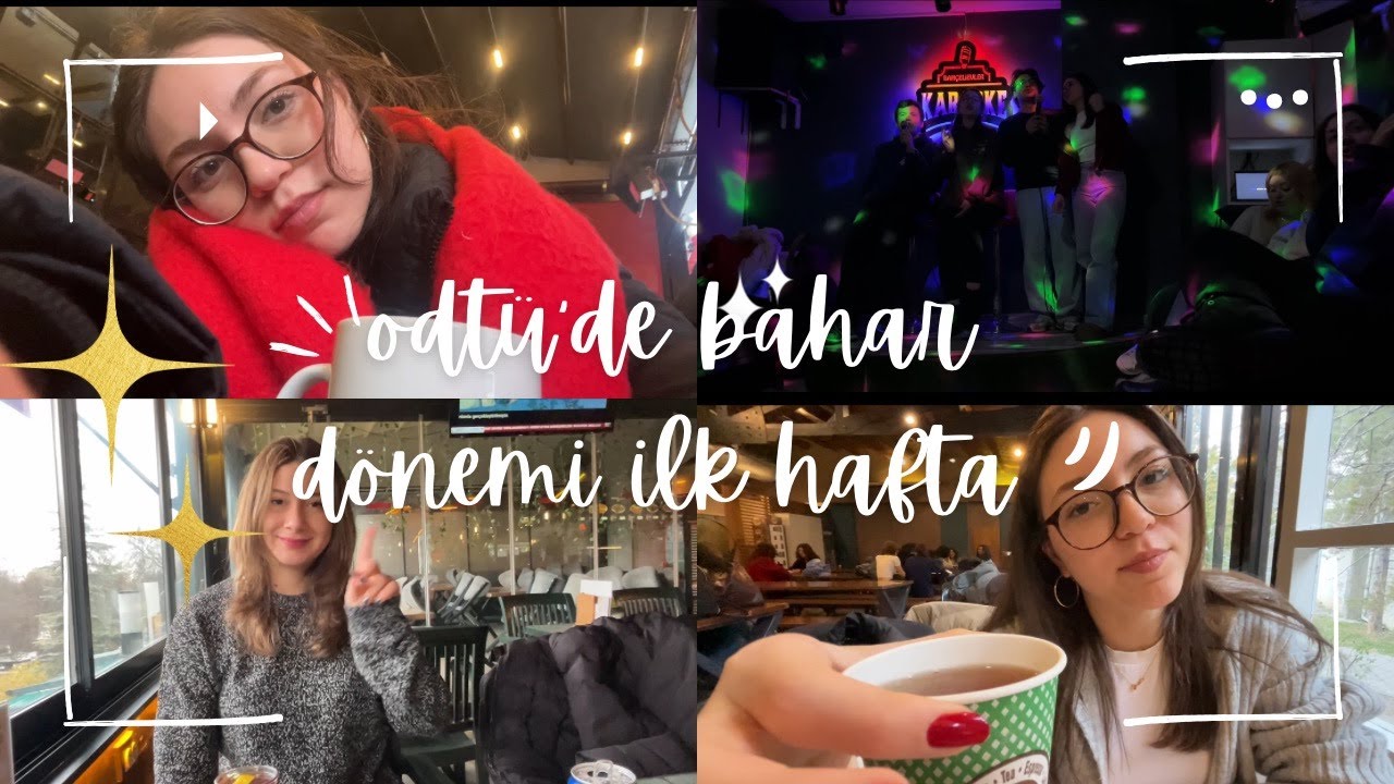 ODTÜ'de Bahar Döneminin İlk Haftası - Kimya Mühendisliği 2. Sınıf Öğrencisi Gözünden İlk Hafta