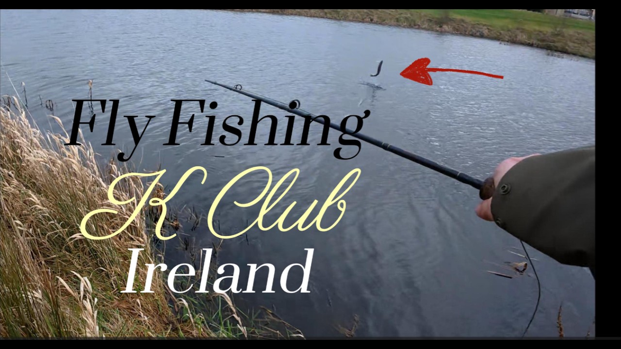 Fly Fishing at K Club Ireland
