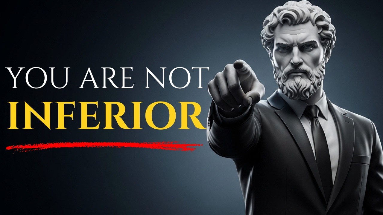 The Lie That Made You Feel INFERIOR  | STOICISM