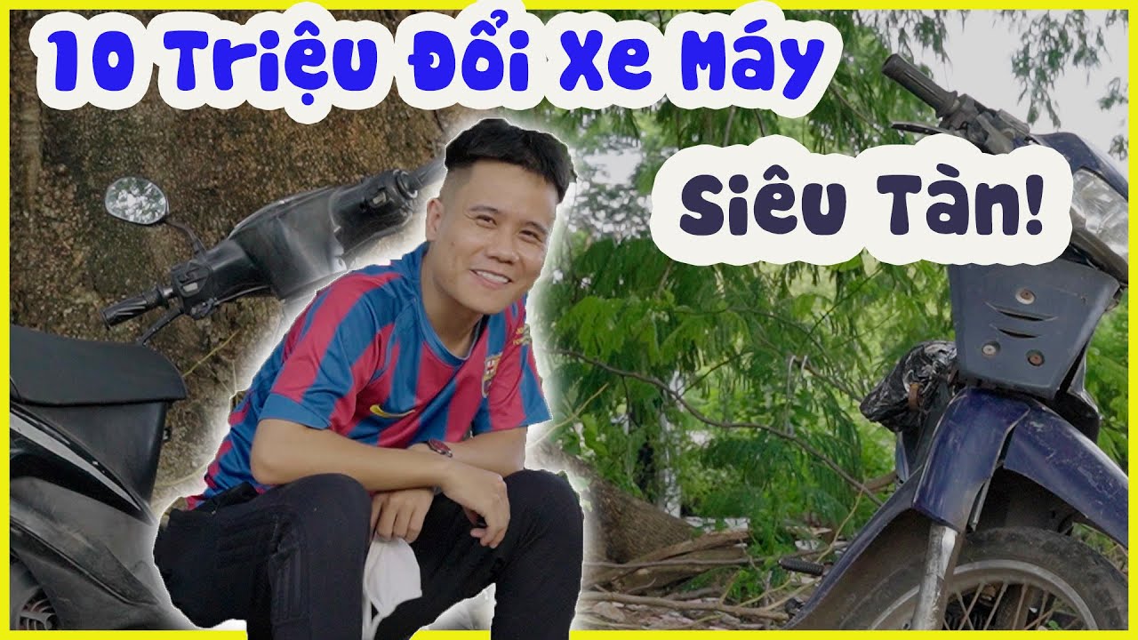 Lấy 10 Triệu Đổi Xe Máy “Siêu Tàn” | Vĩnh Hậu Trường.