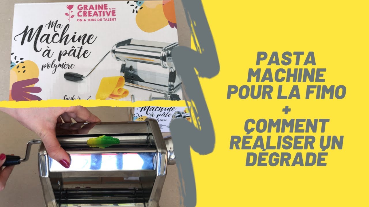 Pasta machine Fimo + dégradé
