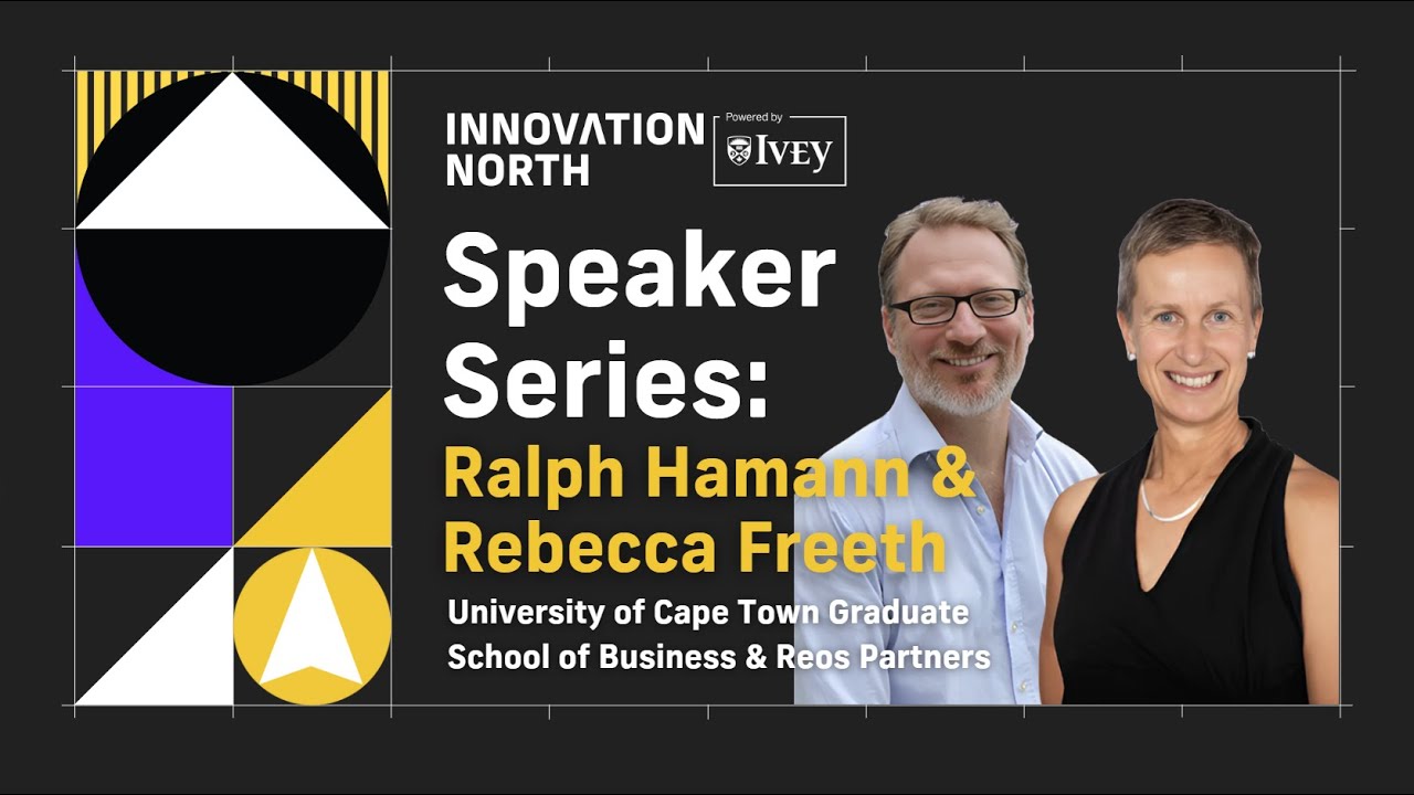 Speaker Series: Convening Dialogue for Social Innovation with Ralph Hamann & Rebecca Freeth