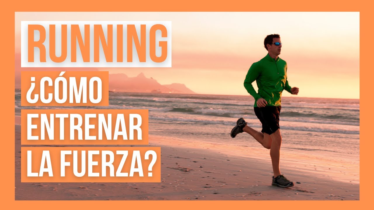 RUNNING 🏃¿Cómo ENTRENAR la FUERZA?💪