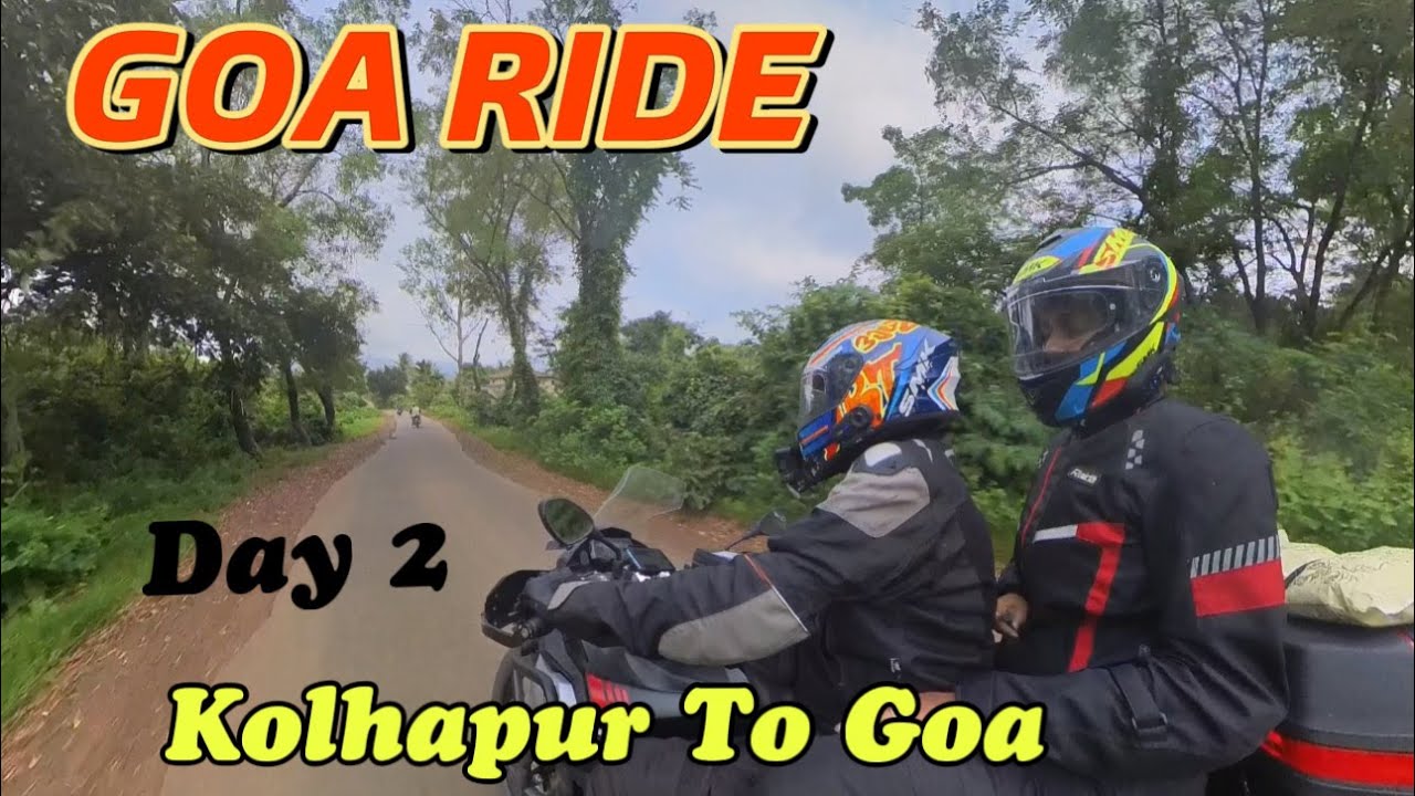 GOA RIDE || DAY 2 || KOLHAPUR TO GOA