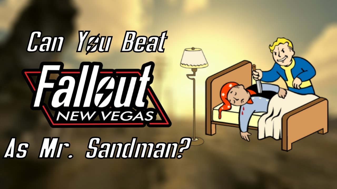 Can You Beat Fallout: New Vegas As Mr. Sandman?