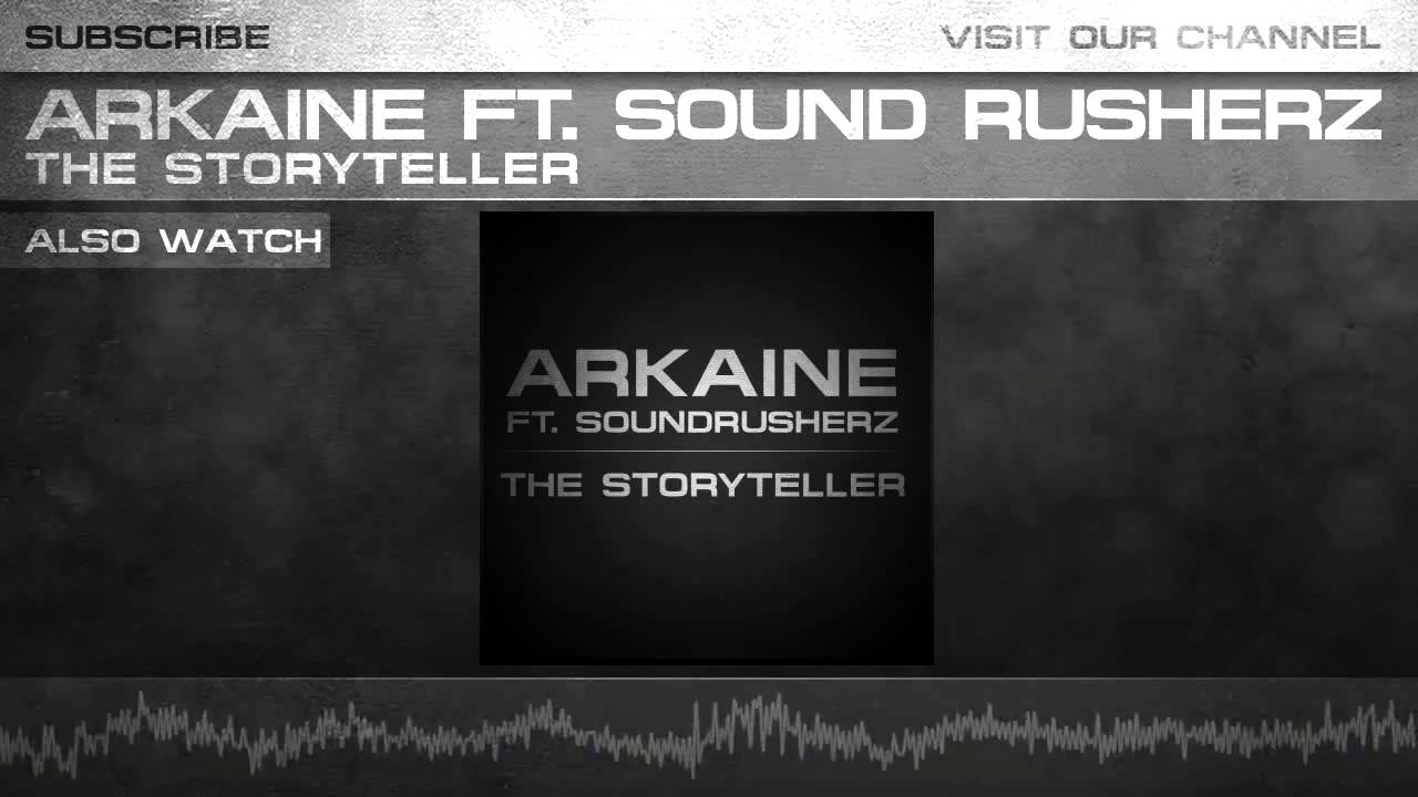 Arkaine & Sound Rusherz - The Storyteller (Preview)