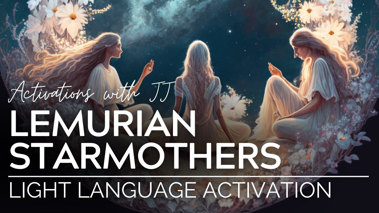 Lemurian Starmothers Light Language Activation