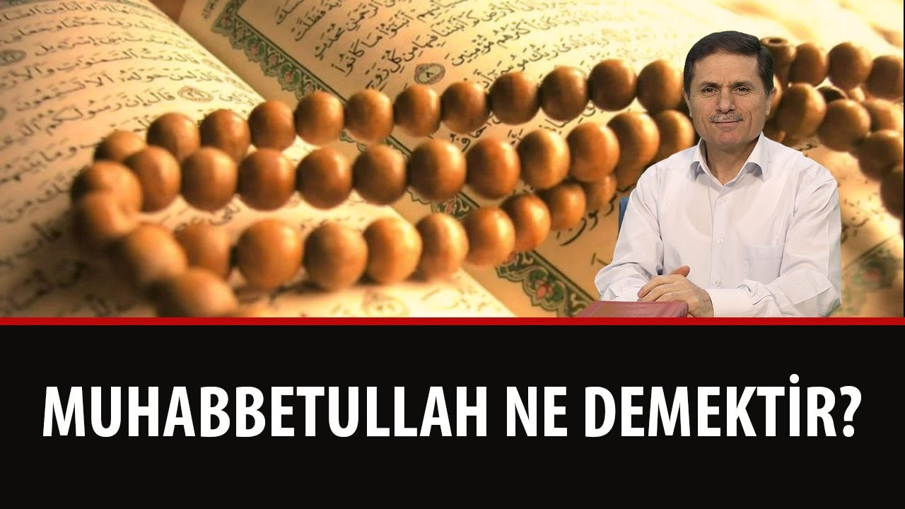 Muhabbetullah ne demektir?