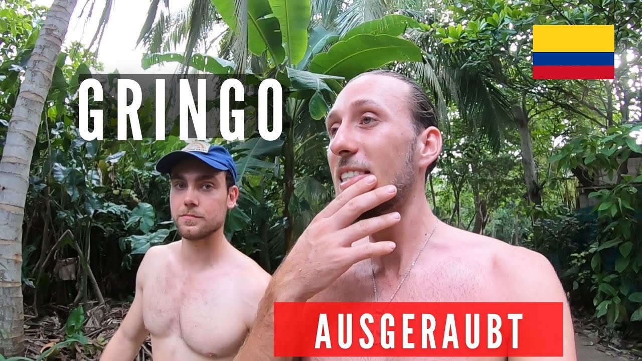 GRINGO WIRD AUSGERAUBT IN KOLUMBIEN (nicht nachmachen)