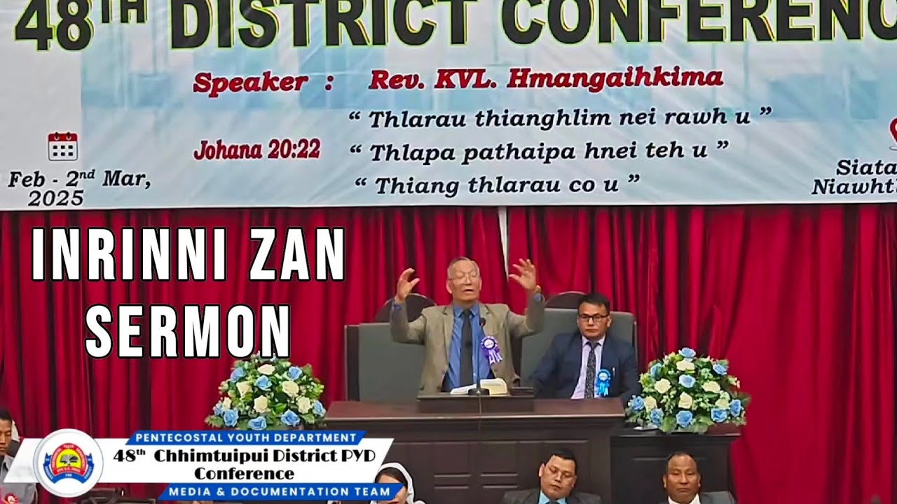Rev. KVL Hmangaihkima || Inrinni Zan Sermon || 48th CTP Dist.PYD Conf.@Siata ||27 Feb-2 March,2025||