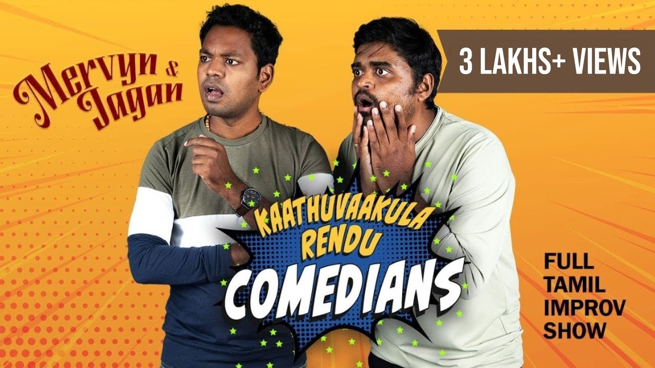 Kaathuvaakula Rendu Comedians - Full Tamil Improv Comedy Show by @Jagankrishnanjaggenius,Mervyn
